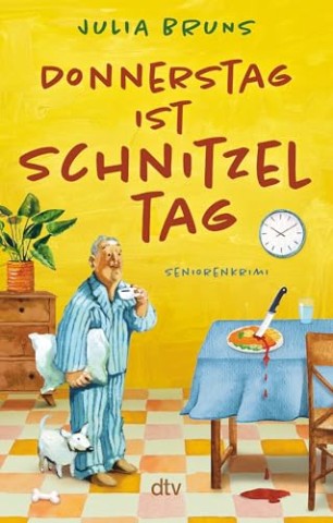 Cover: Bruns, Julia - Donnerstag ist Schnitzeltag