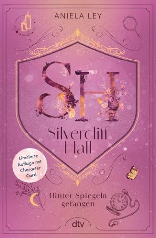 Cover: Aniela Ley - Silvercliff Hall - Hinter Spiegeln gefangen: Hinter Spiegeln gefangen