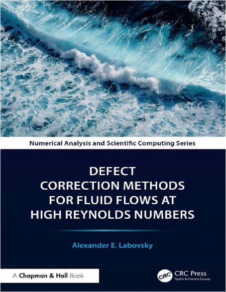 Labovsky A Defect Correction Methods for Fluid Flows  High Reynolds Numbers 2025