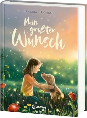 Cover: Barbara Oconnor - Mein gr&ouml;&szlig;ter Wunsch