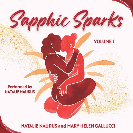 Cover: Sapphic Sparks, Volume 1 - Natalie Naudus