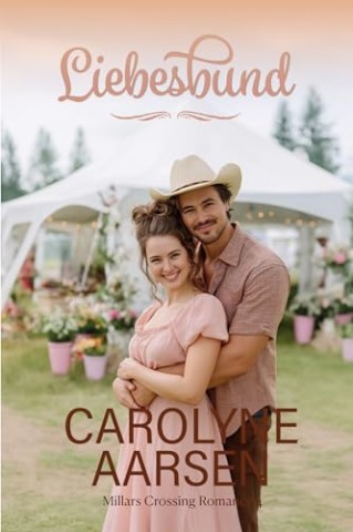 Cover: Carolyne Aarsen - Liebesbund: Herzerw&auml;rmende Kanadische Romanze