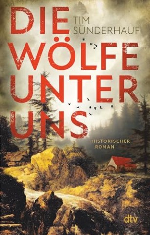 Cover: Tim S&uuml;nderhauf - Die W&ouml;lfe unter uns