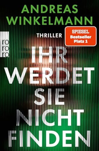 Cover: Andreas Winkelmann - Ihr werdet sie nicht finden