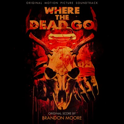 Where the Dead Go Soundtrack