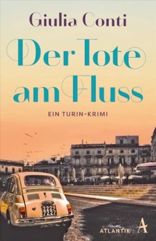 Cover: Giulia Conti - Der Tote am Fluss: Ein Turin-Krimi