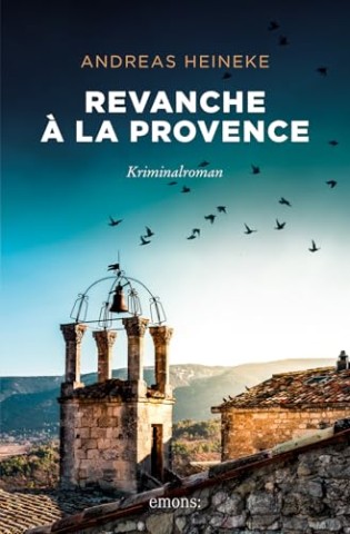 Cover: Andreas Heineke - Revanche &agrave; la Provence