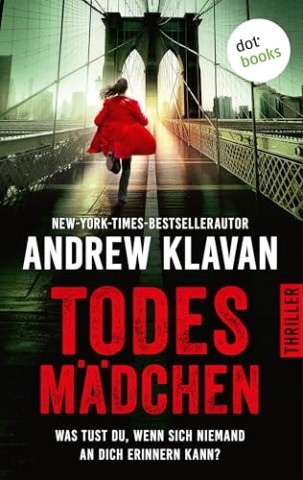 Cover: Andrew Klavan - Todesm&auml;dchen. Thriller