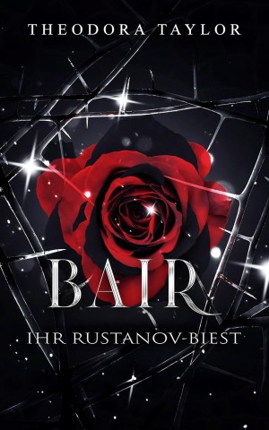 Cover: Theodora Taylor - Bair: Ihr Rustanov-Biest (R&uuml;cksichtslose Rustanovs 3)