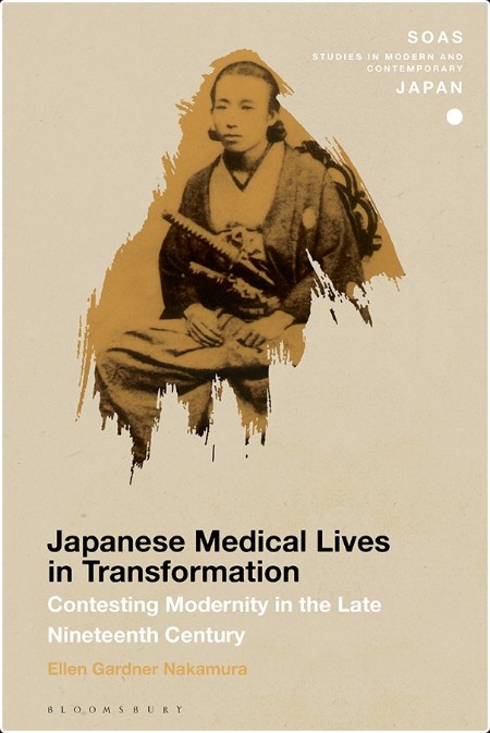 Gardner E Nakamura Japanese Medical Lives in Transformation 2025