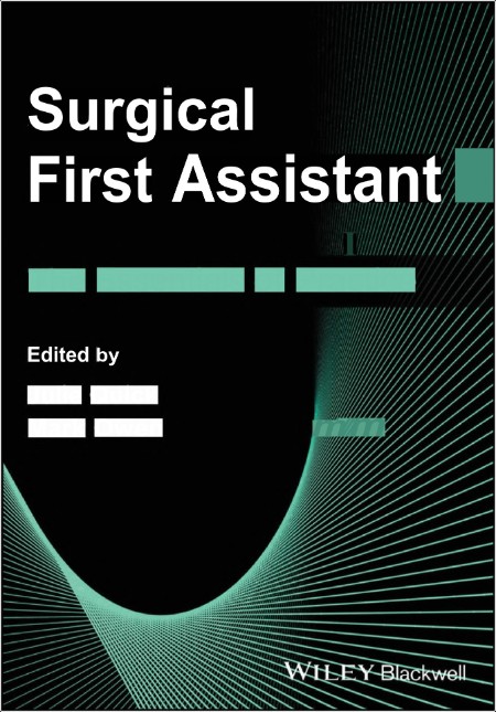 Quick J Surgical First Assistant The Essentials of Practice 2025