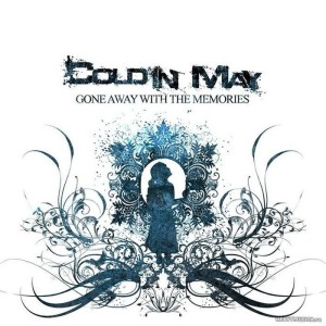 Cold In May - Gone Away With The Memories (2011)
