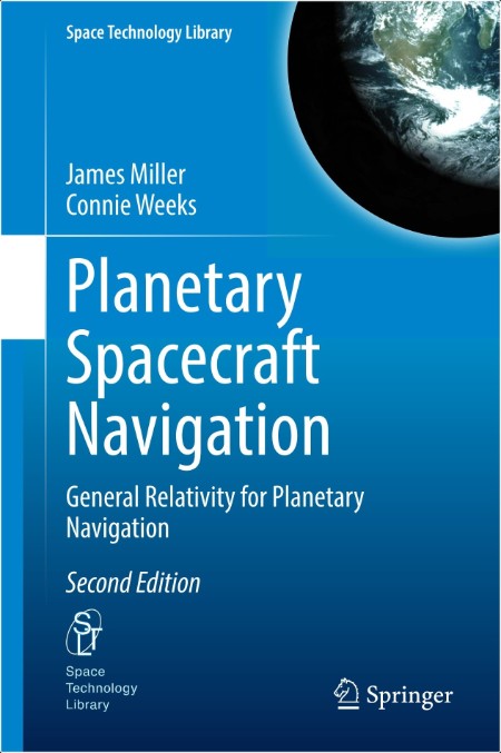Miller J Planetary Spacecraft Navigation General Relativity 2ed 2025