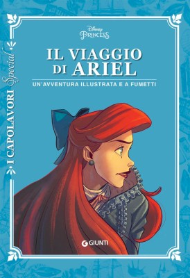 I Capolavori Disney Special 07 - Il viaggio di Ariel (Giunti 2021-05)