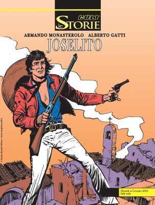 Le Storie 135 - Cult 35, Joselito (Bonelli 2024-01-11)