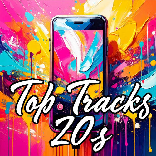Top Tracks 20s (2025)