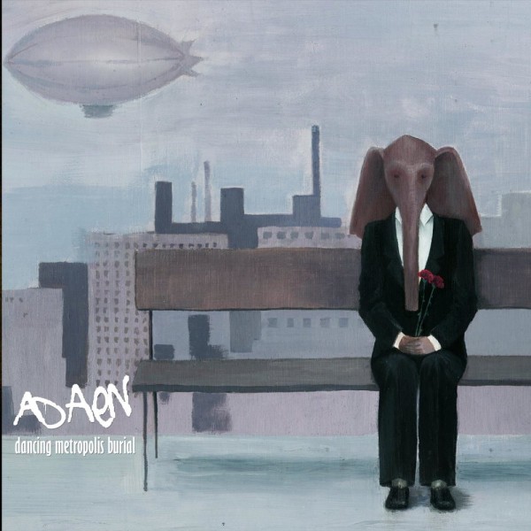 Adaen - Dancing Metropolis Burial (2009)