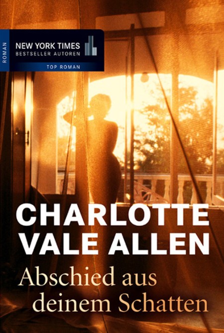 Abschied aus deinem Schatten - Charlotte Vale Allen Abschied aus deinem Schatten - Charlotte Vale Allen