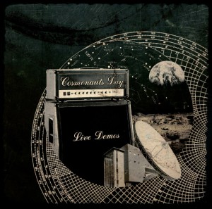 Cosmonauts Day - Live Demos [EP] (2011)