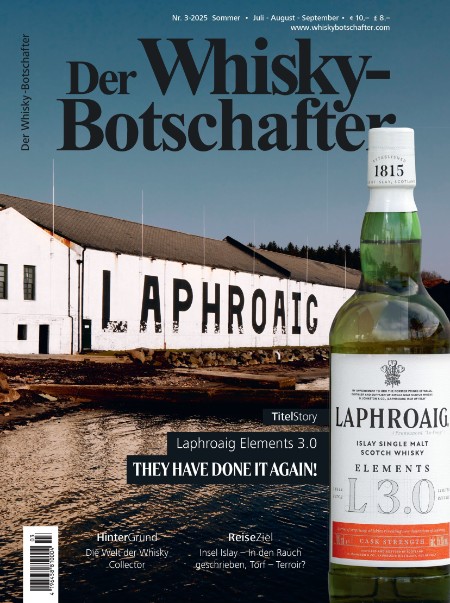 Der WhiskyBotschafter 7-9.2025 Der WhiskyBotschafter 7-9.2025