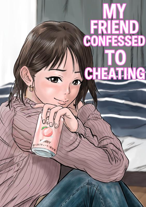 [Dekamatsu] Onna Tomodachi no Uwaki Kokuhaku | My Friend Confessed to Cheating [English] Hentai Comic