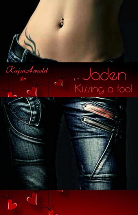Kissing a Fool - Kajsa Arnold Kissing a Fool - Kajsa Arnold