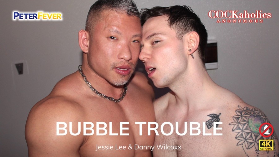 PeterFever - COCKaholics Anonymous 4 - Bubble Trouble