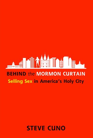 Cover: Behind the Mormon Curtain - Steve Cuno
