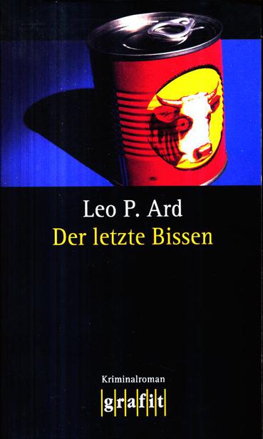 Der letzte Bissen - Ard, Leo P. Der letzte Bissen - Ard, Leo P.