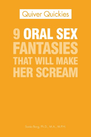 Cover: 9 Oral Sex Fantasies That Will Make Her Scream - Sonia Borg