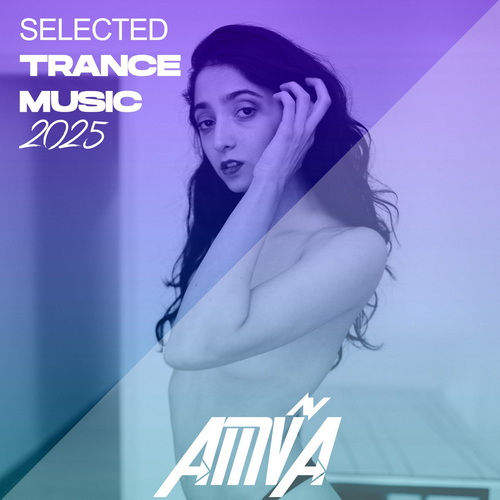 Selected Trance Music 2025 (2025) FLAC