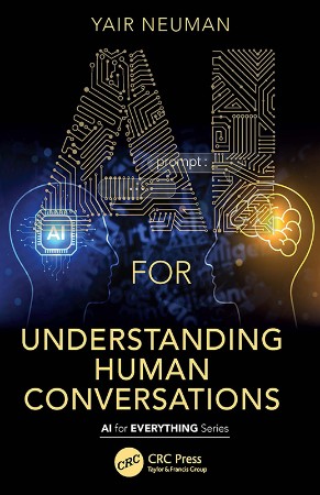 Cover: AI for Understanding Human Conversations - Yair Neuman