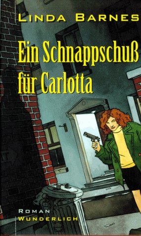 Ein Schnappschuß für Carlotta - Barnes, Linda Ein Schnappschuß für Carlotta - Barnes, Linda