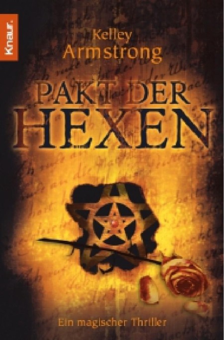 Women of the Otherworld 04: Pakt der Hexen - Armstrong, Kelley Women of the Otherworld 04: Pakt der Hexen - Armstrong, Kelley