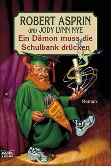 Dämonen-Reihe 16 - Ein Dämon muss die Schulbank drücken - Asprin, Robert, Nye, Jody Lynn Dämonen-Reihe 16 - Ein Dämon muss die Schulbank drücken - Asprin, Robert, Nye, Jody Lynn