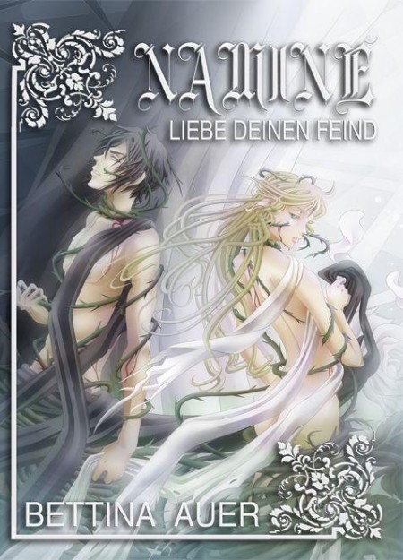 Naminé - Liebe Deinen Feind - Bettina Auer Naminé - Liebe Deinen Feind - Bettina Auer