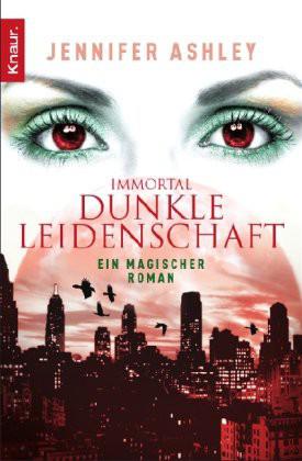 Immortal. Dunkle Leidenschaft - Jennifer Ashley Immortal. Dunkle Leidenschaft - Jennifer Ashley