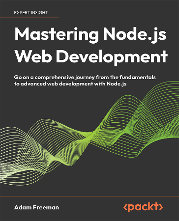 Cover: Mastering Node.js Web Development - Adam Freeman