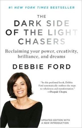 Cover: The Dark Side of the Light Chasers - Debbie Ford
