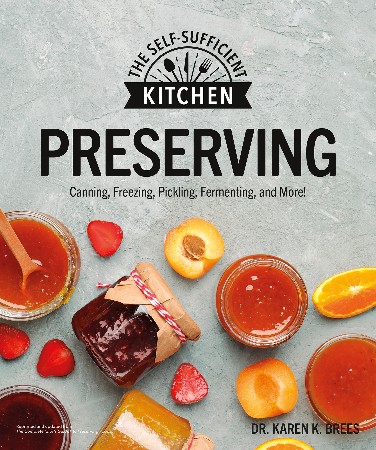 Cover: Preserving: Can it. Freeze it. Pickle it. Preserve it. - Brees Ph.D.