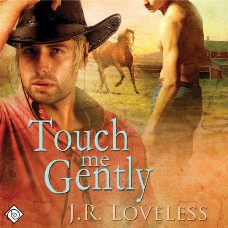 Cover: Touch Me Gently - J.R. Loveless