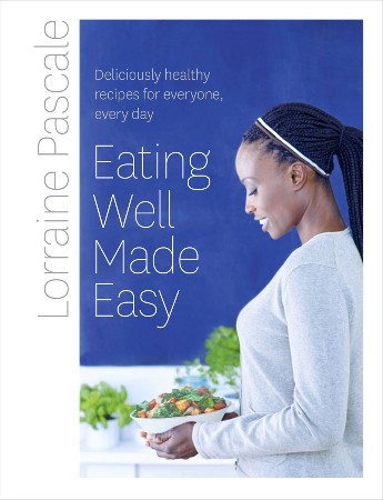 Cover: Eating Well Made Easy - Pascale