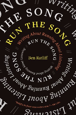 Cover: Run the Song - Ben Ratliff