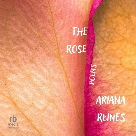 Cover: The Rose  - Ariana Reines