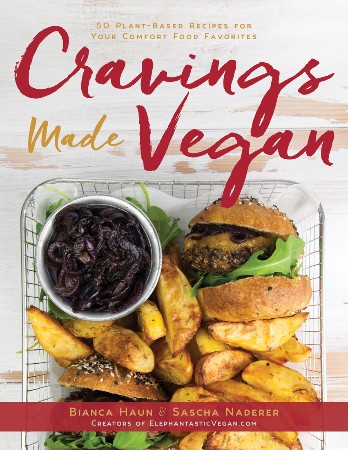 Cover: Cravings Made Vegan : 50 Plant-Based Recipes for Your Comfort Food Favorites - Haun