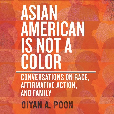 Cover: Asian American Is Not a Color - Poon
