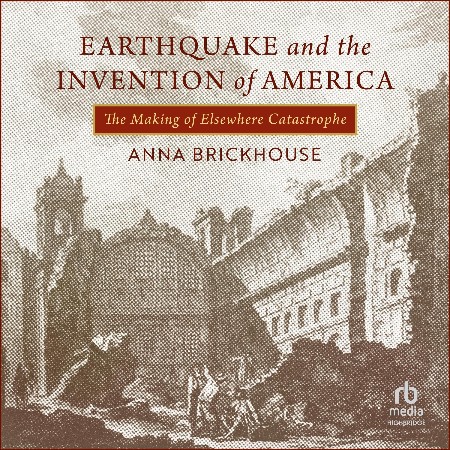 Cover: Earthquake And The Invention Of America - Brickhouse