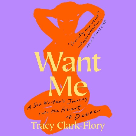 Cover: Want Me - Tracy Clark-Flory