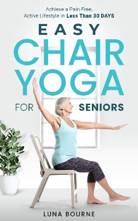 Cover: Chair Yoga for Seniors Over 60 - Elderwood Press