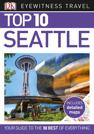 Cover: DK Eyewitness Top 10 Seattle - DK Travel